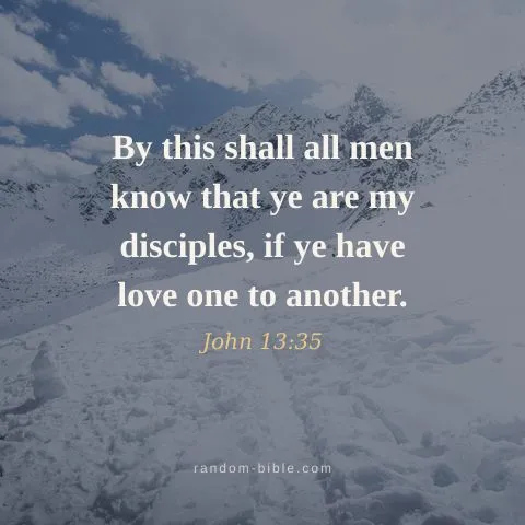 By this shall all men know that ye are my disciples, if ye have love one to another. — John 13:35