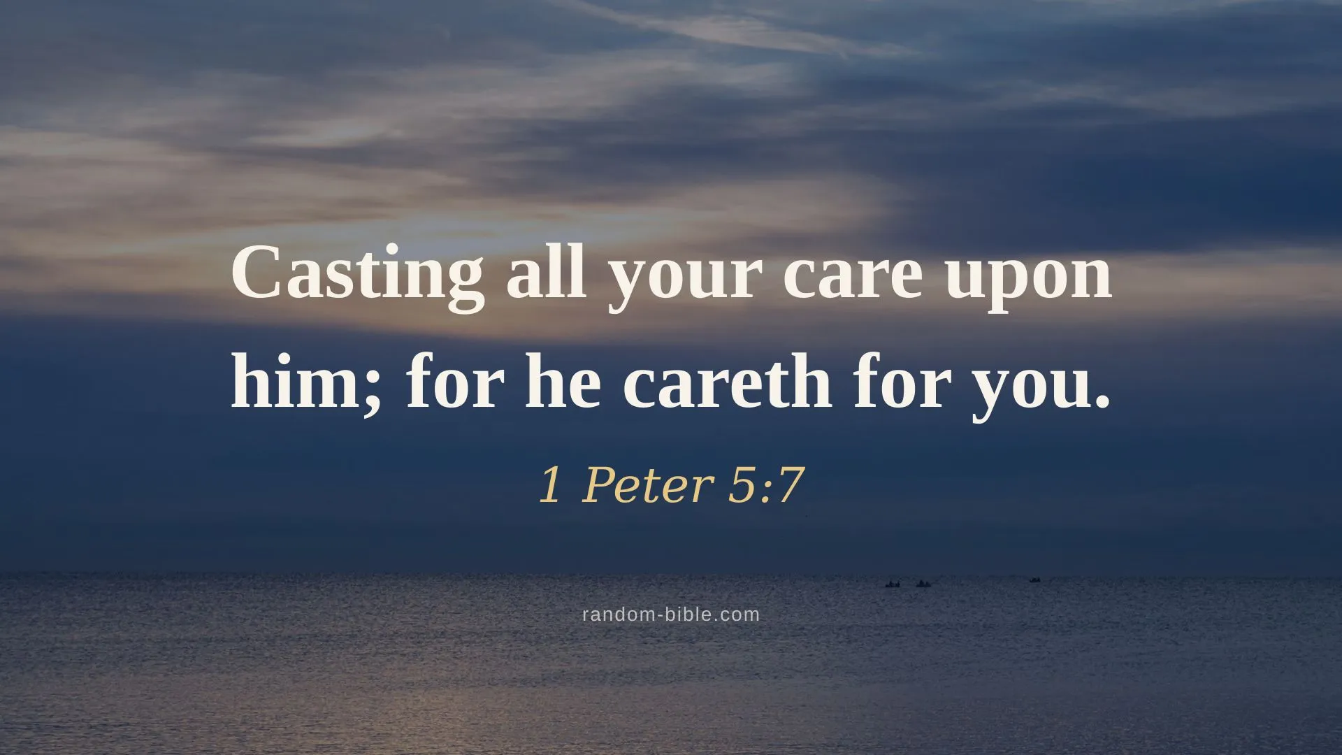 1 Peter 5:7 desktop wallpaper — “Casting all your care upon him; for he careth for you.” (KJV)