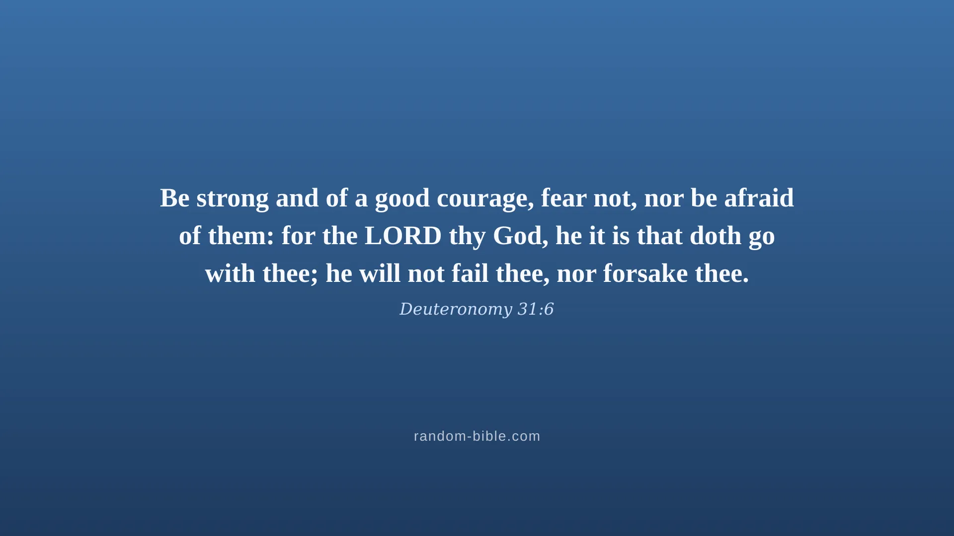 Deuteronomy 31:6 blue Bible verse wallpaper for desktop and laptop (KJV)