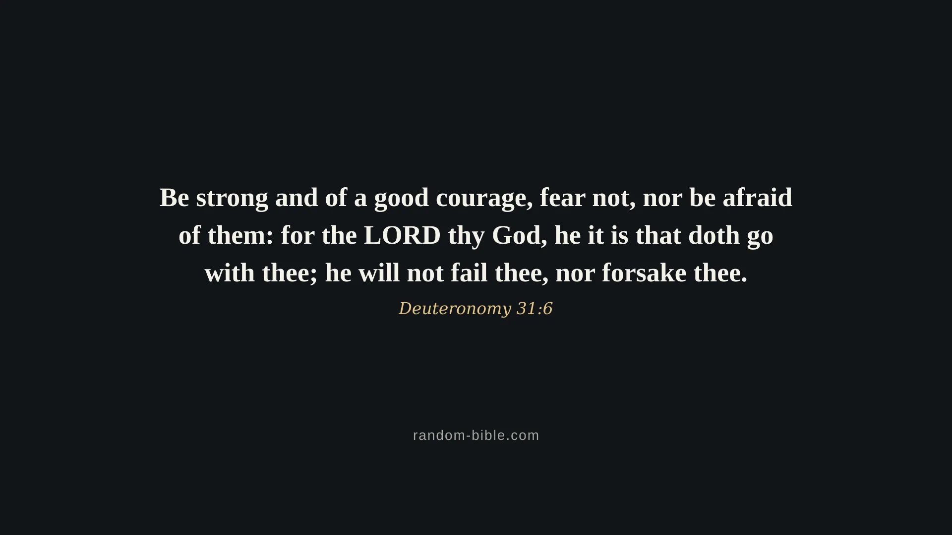 Deuteronomy 31:6 dark Bible verse wallpaper for desktop and laptop (KJV)