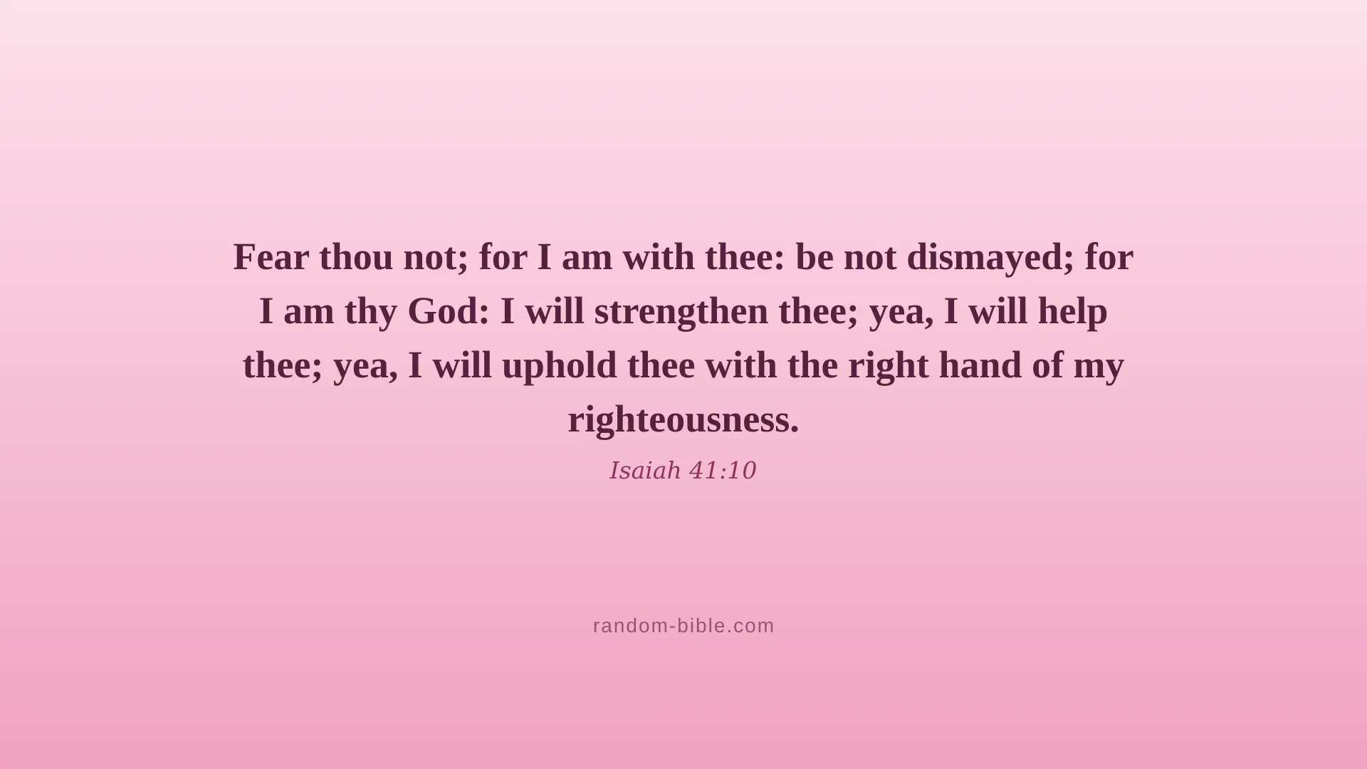 Isaiah 41:10 pink Bible verse wallpaper for desktop and laptop (KJV)