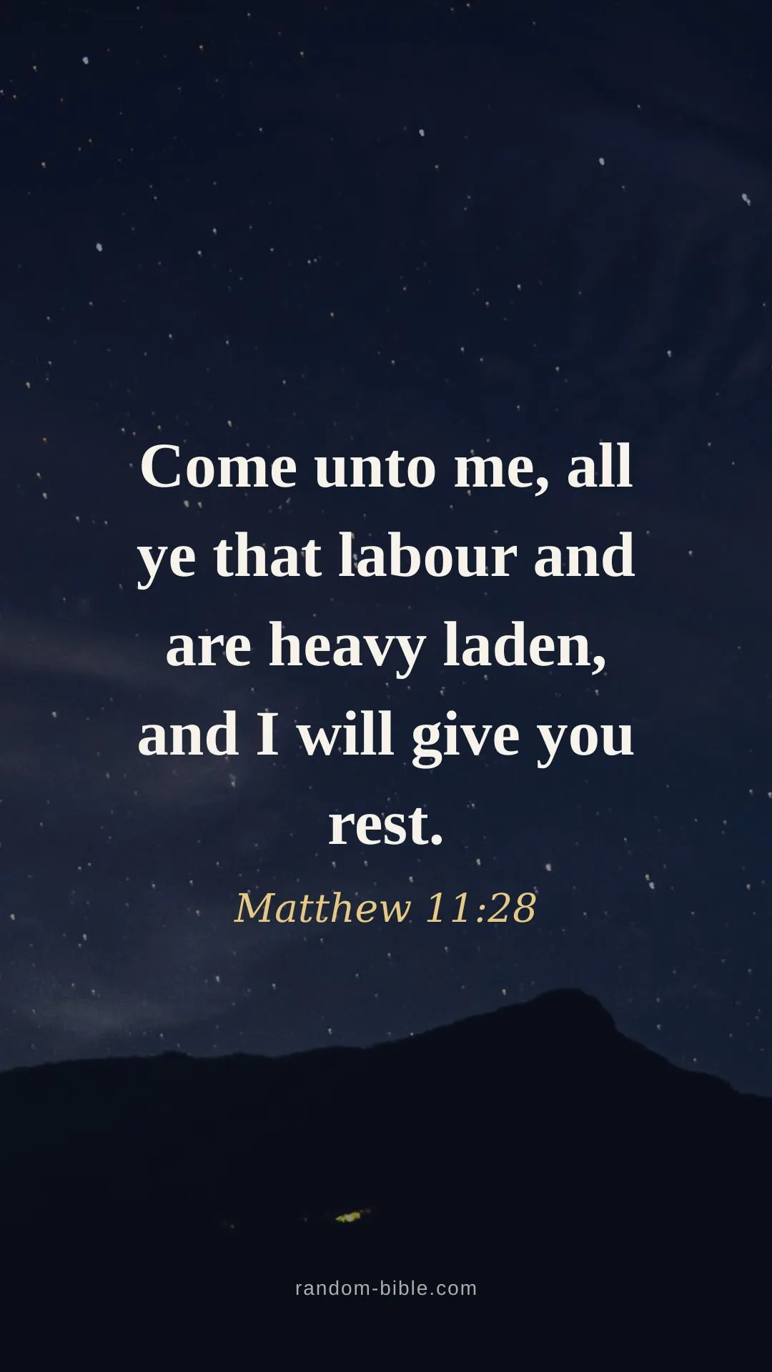 Matthew 11:28 wallpaper — “Come unto me, all ye that labour and are heavy laden, and I will give you rest.” (KJV)
