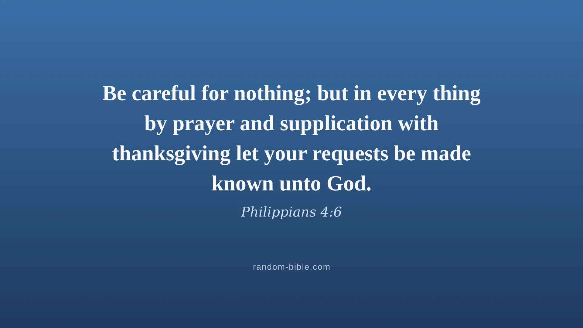 Philippians 4:6 blue Bible verse wallpaper for desktop and laptop (KJV)