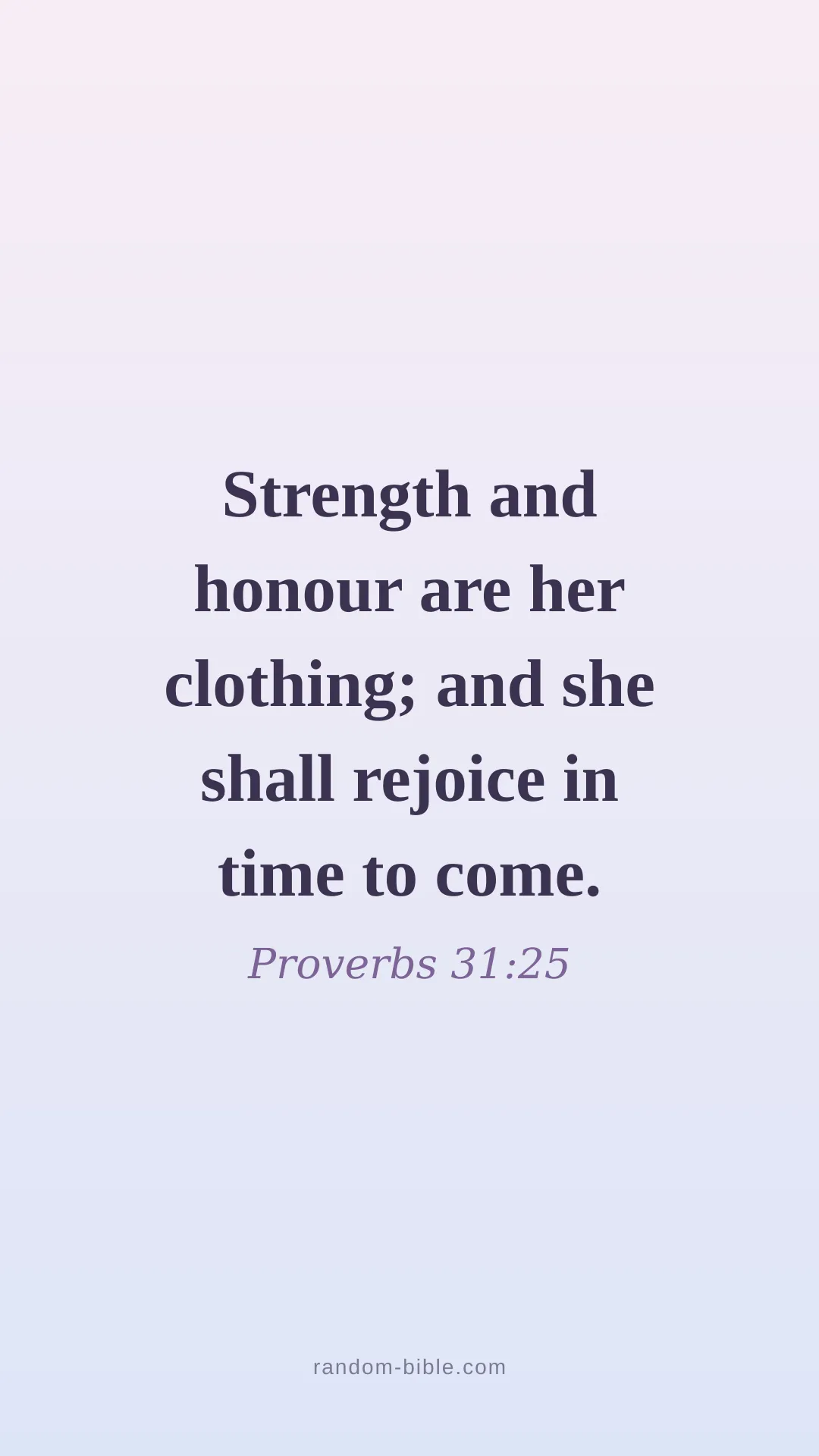 Proverbs 31:25 aesthetic Bible verse wallpaper (KJV)
