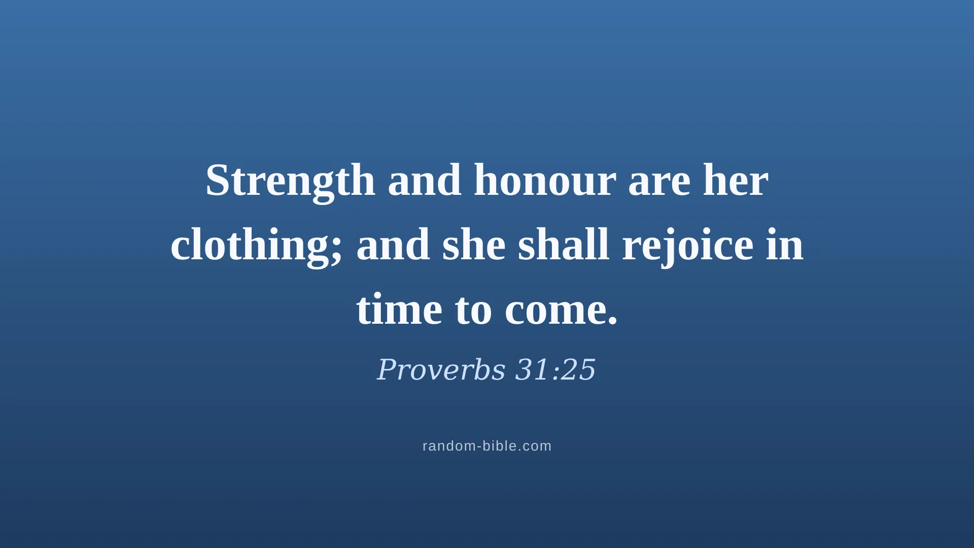 Proverbs 31:25 blue Bible verse wallpaper for desktop and laptop (KJV)