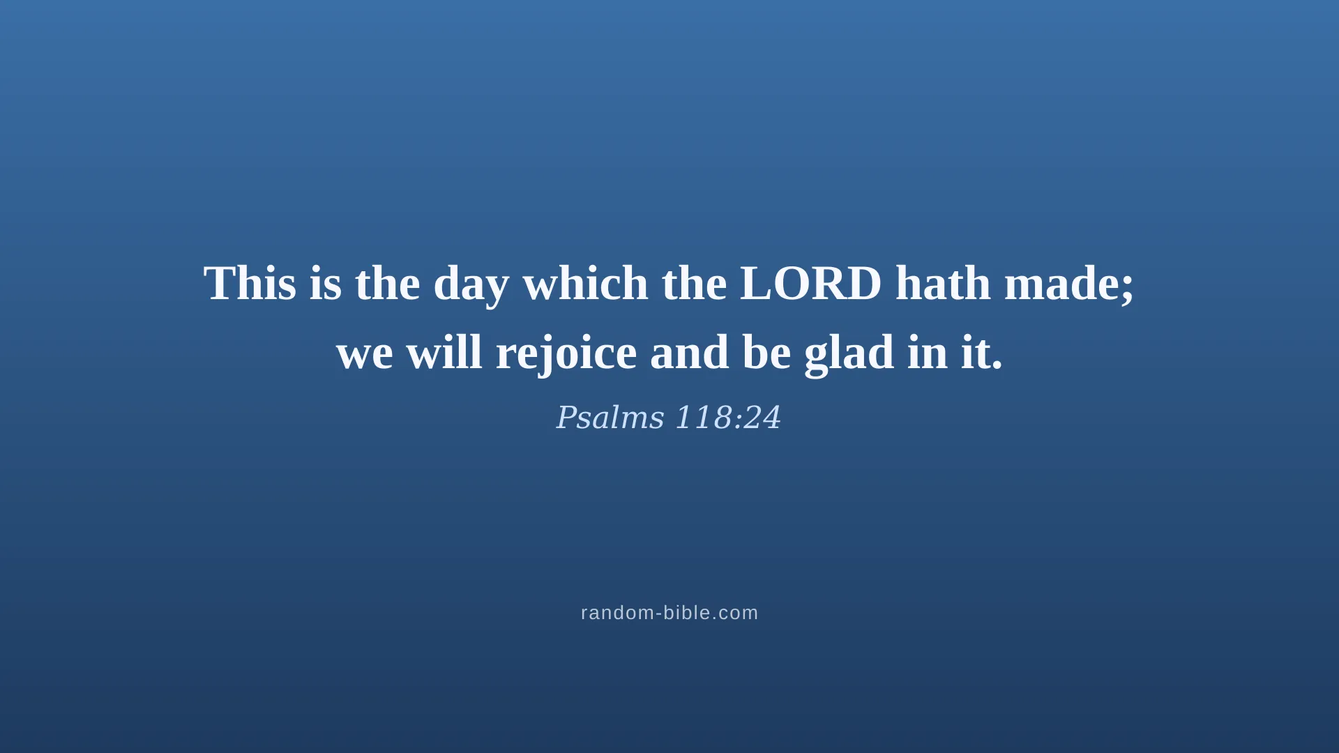 Psalms 118:24 blue Bible verse wallpaper for desktop and laptop (KJV)