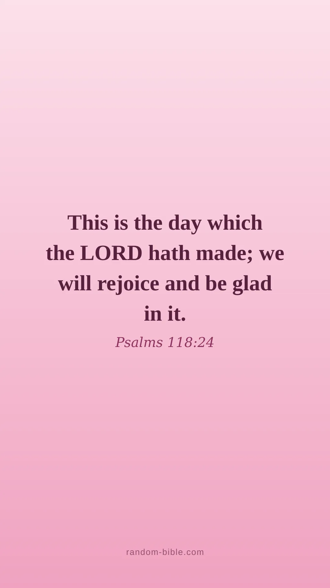 Psalms 118:24 — pink Bible verse wallpaper