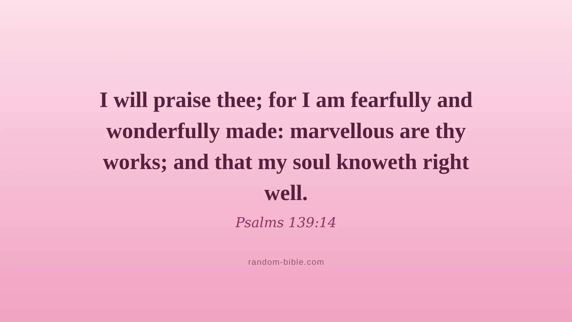Psalms 139:14 pink Bible verse wallpaper for desktop and laptop (KJV)