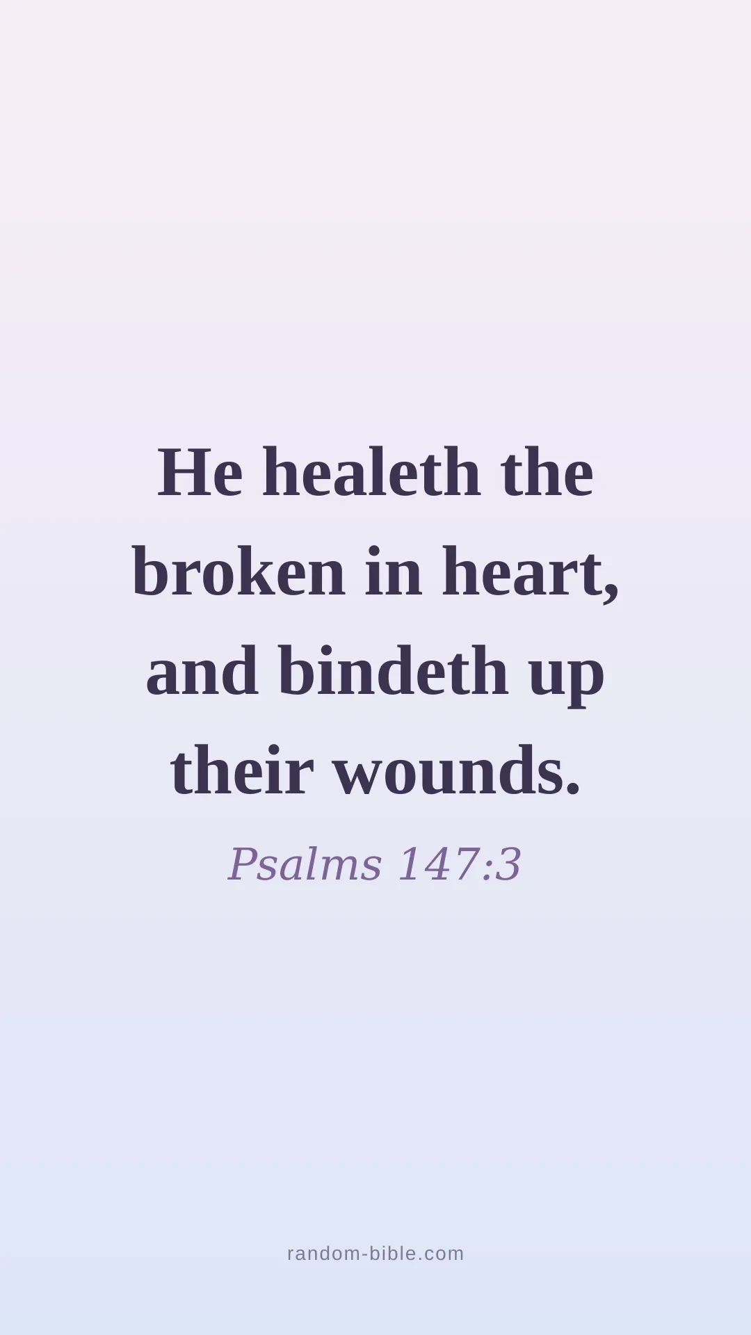 Psalms 147:3 aesthetic Bible verse wallpaper (KJV)