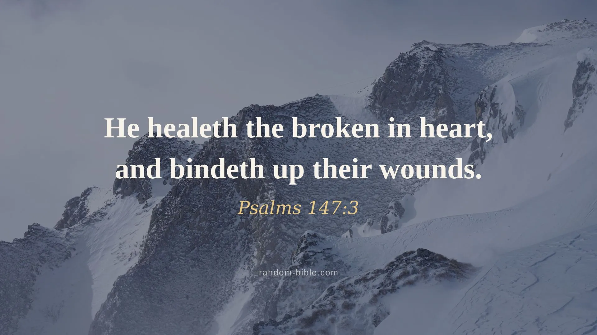 Psalms 147:3 desktop wallpaper — “He healeth the broken in heart, and bindeth up their wounds.” (KJV)