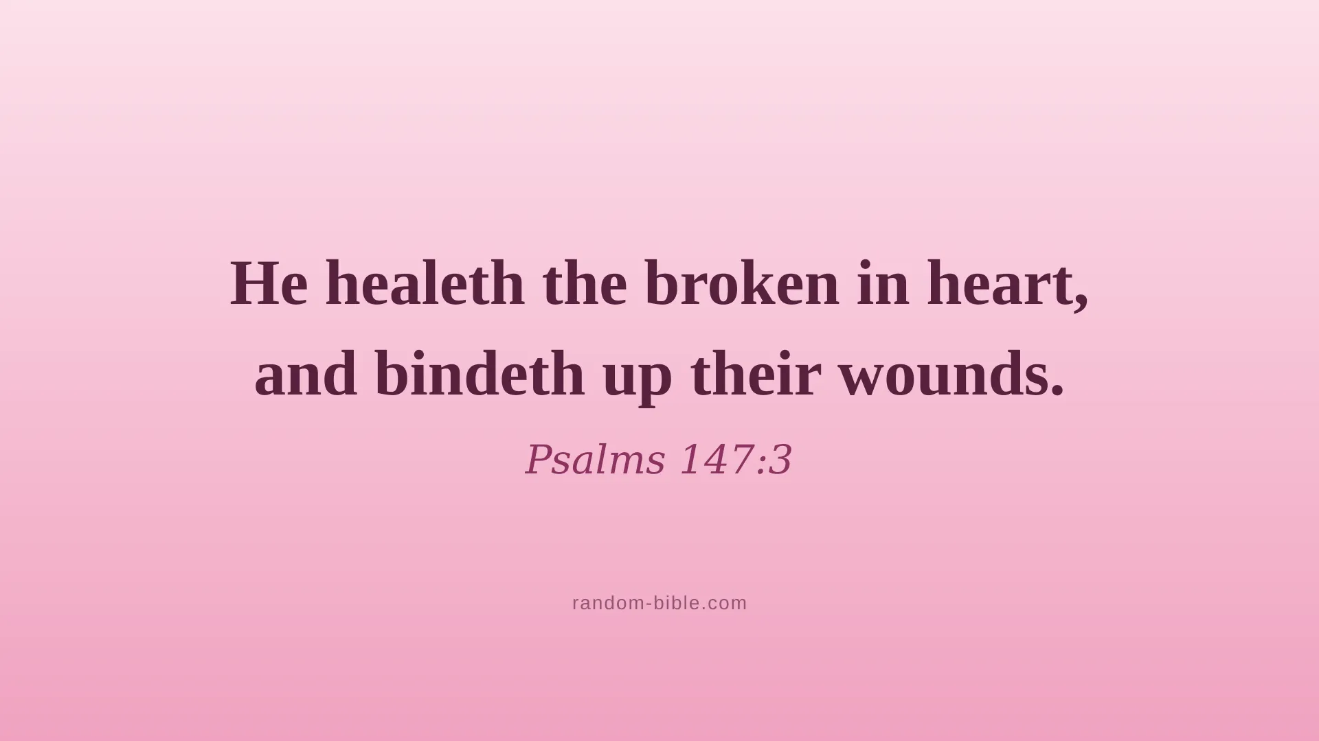 Psalms 147:3 pink Bible verse wallpaper for desktop and laptop (KJV)