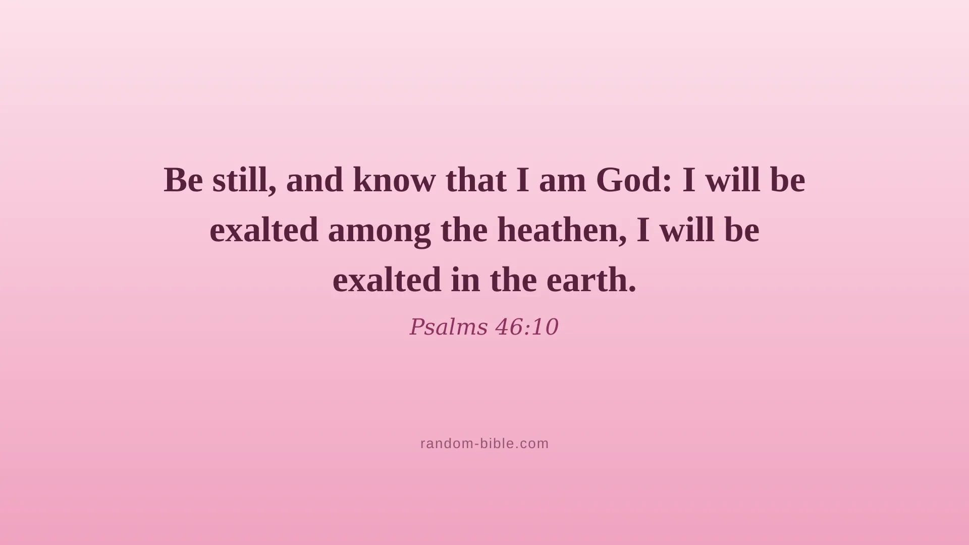 Psalms 46:10 pink Bible verse wallpaper for desktop and laptop (KJV)