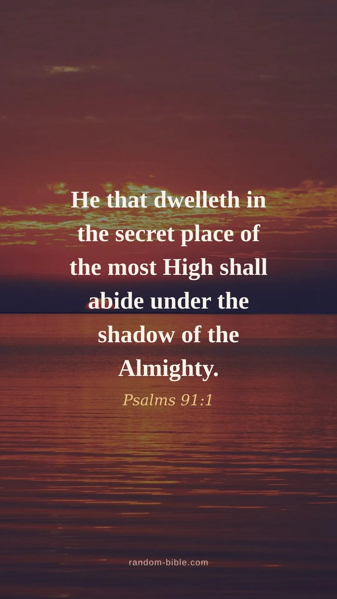 Psalms 91:1 wallpaper — “He that dwelleth in the secret place of the most High shall abide under the shadow of the Almighty.” (KJV)