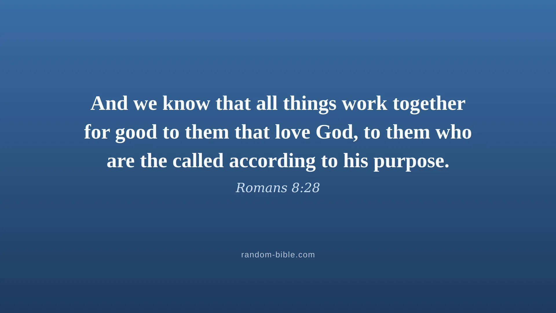 Romans 8:28 blue Bible verse wallpaper for desktop and laptop (KJV)